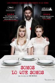 We Are What We Are – 2013 – Online In Netflix