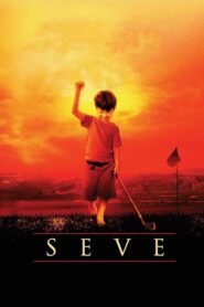 Seve – 2014 – Online In Netflix