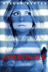 Cyberstalker – 2012 – Online In Netflix