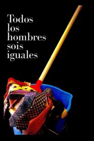 Todos los hombres sois iguales – 1994 – Online In Netflix