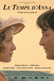 Le temps d’Anna – 2016 – Online In Netflix