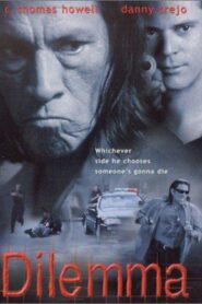Dilemma – 1997 – Online In Netflix