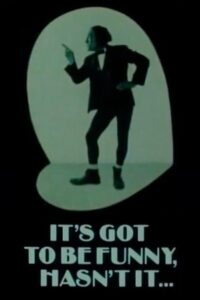It’s Got to Be Funny, Hasn’t It… – 1983 – Online In Netflix