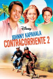 Johnny Kapahala: Back on Board – 2007 – Online In Netflix