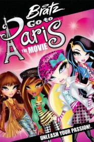 Bratz: Go to Paris the Movie – 2013 – Online In Netflix