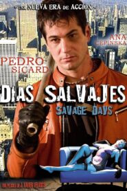 Días salvajes – 2008 – Online In Netflix