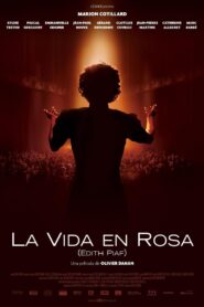 La vida en rosa – 2007 – Online In Netflix