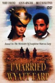 I Married Wyatt Earp – 1983 – Online In Netflix
