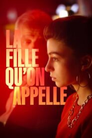 La Fille Qu’on Appelle – 2023 – Online In Netflix