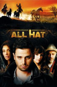 All Hat – 2007 – Online In Netflix
