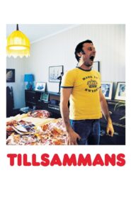 Tillsammans – 2000 – Online In Netflix