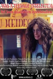 I Was a Teenage Intellectual (Byl jsem mladistvým intelektuálem) – 1999 – Online In Netflix