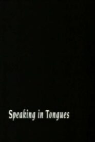 Speaking In Tongues – 1994 – Online In Netflix