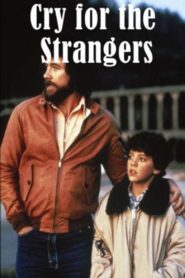 Cry for the Strangers – 1982 – Online In Netflix