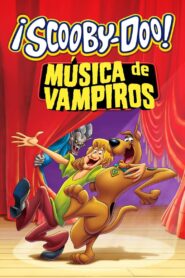 Scooby-Doo! Música de Vampiros – 2012 – Online In Netflix