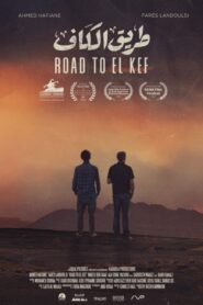 Road to El Kef – 2021 – Online In Netflix