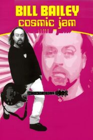 Bill Bailey: Cosmic Jam – 1997 – Online In Netflix
