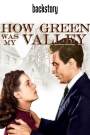Backstory: ‘How Green Was My Valley’ – 2000 – Online In Netflix