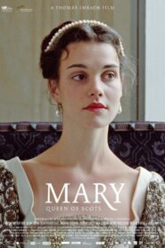 Mary, Queen of Scots – 2013 – Online In Netflix