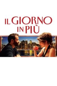 Il giorno in più – 2011 – Online In Netflix