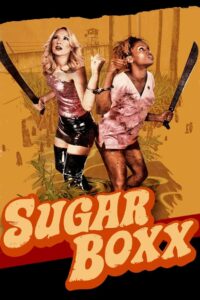 Sugar Boxx – 2009 – Online In Netflix