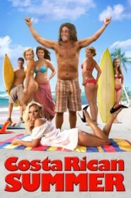 Costa Rican Summer – 2010 – Online In Netflix