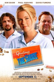 Greetings from the Shore – 2007 – Online In Netflix