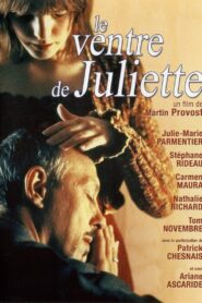 El vientre de Juliette – 2002 – Online In Netflix