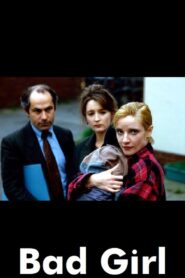 Bad Girl – 1992 – Online In Netflix