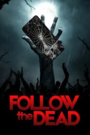Follow the Dead – 2020 – Online In Netflix
