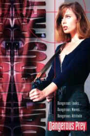 Dangerous Prey – 1995 – Online In Netflix