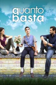 Quanto basta – 2018 – Online In Netflix