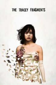 The Tracey Fragments – 2007 – Online In Netflix