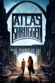 Atlas Shrugged: Part II – 2012 – Online In Netflix