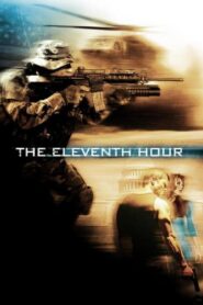 The Eleventh Hour – 2008 – Online In Netflix