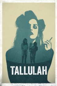Tallulah – 2016 – Online In Netflix