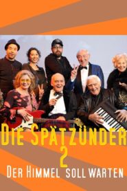 Die Spätzünder 2 – Der Himmel soll warten – 2013 – Online In Netflix