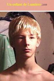 Un enfant de Lumière – 2009 – Online In Netflix