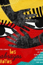 Los abrazos rotos – 2009 – Online In Netflix
