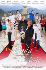 Una boda en Castañer – 2015 – Online In Netflix