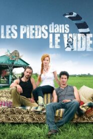 Les pieds dans le vide – 2009 – Online In Netflix