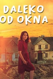 Daleko od okna – 2000 – Online In Netflix