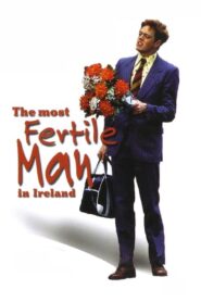 The Most Fertile Man in Ireland – 2000 – Online In Netflix
