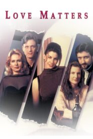 Love Matters – 1993 – Online In Netflix