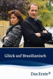 Glück auf Brasilianisch – 2011 – Online In Netflix