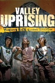 Valley Uprising – 2014 – Online In Netflix
