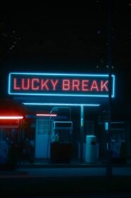 Lucky Break – 2020 – Online In Netflix