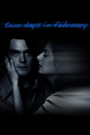 Two Days in February – 2012 – Online In Netflix