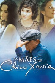 As Mães de Chico Xavier – 2011 – Online In Netflix