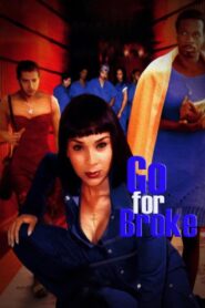 Go for Broke – 2002 – Online In Netflix